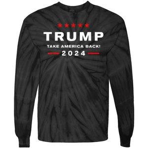 Donald Trump 2024 Take America Back Election The Return Tie-Dye Long Sleeve Shirt