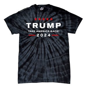 Donald Trump 2024 Take America Back Election The Return Tie-Dye T-Shirt