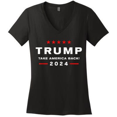 Donald Trump 2024 Take America Back Election The Return Women's V-Neck T-Shirt