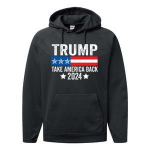 Donald Trump 2024 Take America Back Donald Trump 2024 Performance Fleece Hoodie