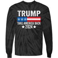 Donald Trump 2024 Take America Back Donald Trump 2024 Tie-Dye Long Sleeve Shirt