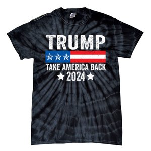 Donald Trump 2024 Take America Back Donald Trump 2024 Tie-Dye T-Shirt