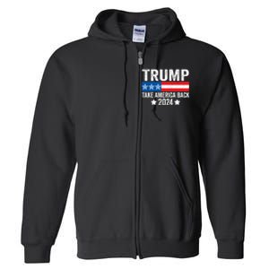 Donald Trump 2024 Take America Back Donald Trump 2024 Full Zip Hoodie