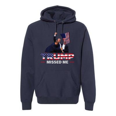 Donald Trump 2024 Missed Me Survived Shot At Election Premium Hoodie