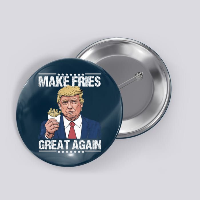 Donald Trump 2024 French Fry Make French Fries Great Again Button