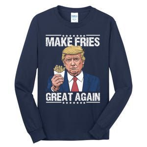 Donald Trump 2024 French Fry Make French Fries Great Again Tall Long Sleeve T-Shirt