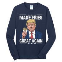 Donald Trump 2024 French Fry Make French Fries Great Again Tall Long Sleeve T-Shirt