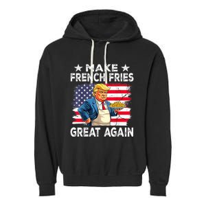 Donald Trump 2024 French Fry Make French Fries Great Again Garment-Dyed Fleece Hoodie