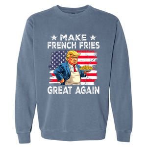 Donald Trump 2024 French Fry Make French Fries Great Again Garment-Dyed Sweatshirt