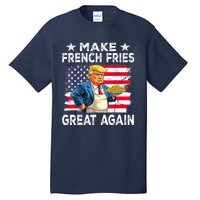 Donald Trump 2024 French Fry Make French Fries Great Again Tall T-Shirt