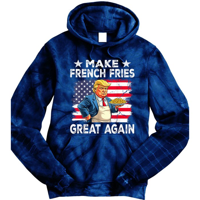 Donald Trump 2024 French Fry Make French Fries Great Again Tie Dye Hoodie