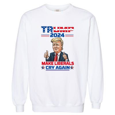 Donald Trump 2024 Re Election Make Liberals Cry Again Women Men Garment-Dyed Sweatshirt