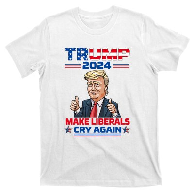 Donald Trump 2024 Re Election Make Liberals Cry Again Women Men T-Shirt