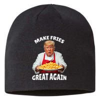 Donald Trump 2024 French Fry Make French Fries Great Again Sustainable Beanie