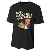 Donald Trump 2024 French Fry Make French Fries Great Again Performance Sprint T-Shirt