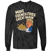 Donald Trump 2024 French Fry Make French Fries Great Again Tie-Dye Long Sleeve Shirt