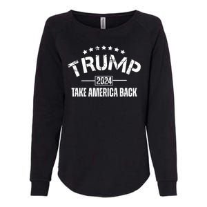 Donald Trump 2024 Take America Back Womens California Wash Sweatshirt