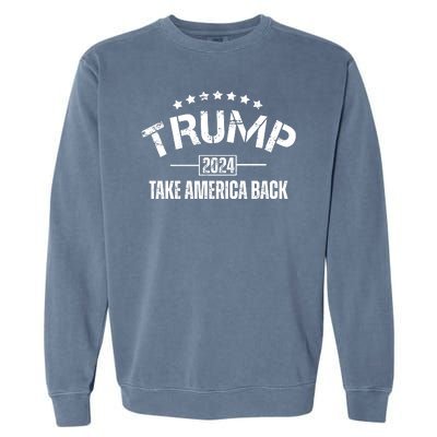 Donald Trump 2024 Take America Back Garment-Dyed Sweatshirt