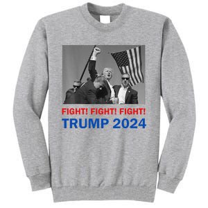 Donald Trump 2024 Fight Fight Fight Donald Trump Fist Pump Tall Sweatshirt