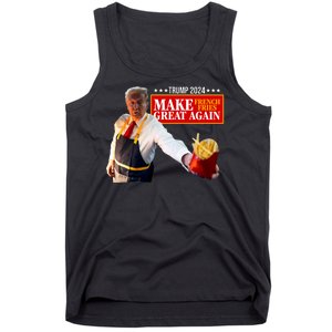 Donald Trump 2024 French Fry Make French Fries Great Again Tank Top