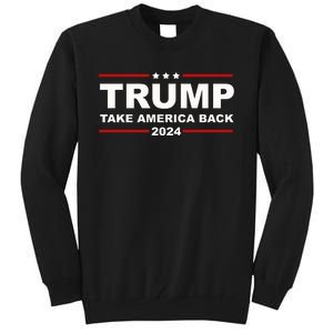 Donald Trump 2024 Take America Back Usa United States Tall Sweatshirt