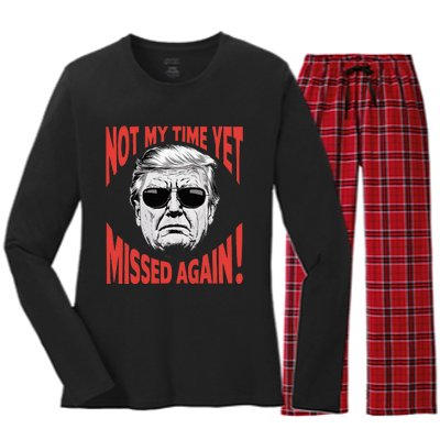 Donald Trump 2024 Not My Time Yet Missed Again Funny Women's Long Sleeve Flannel Pajama Set 