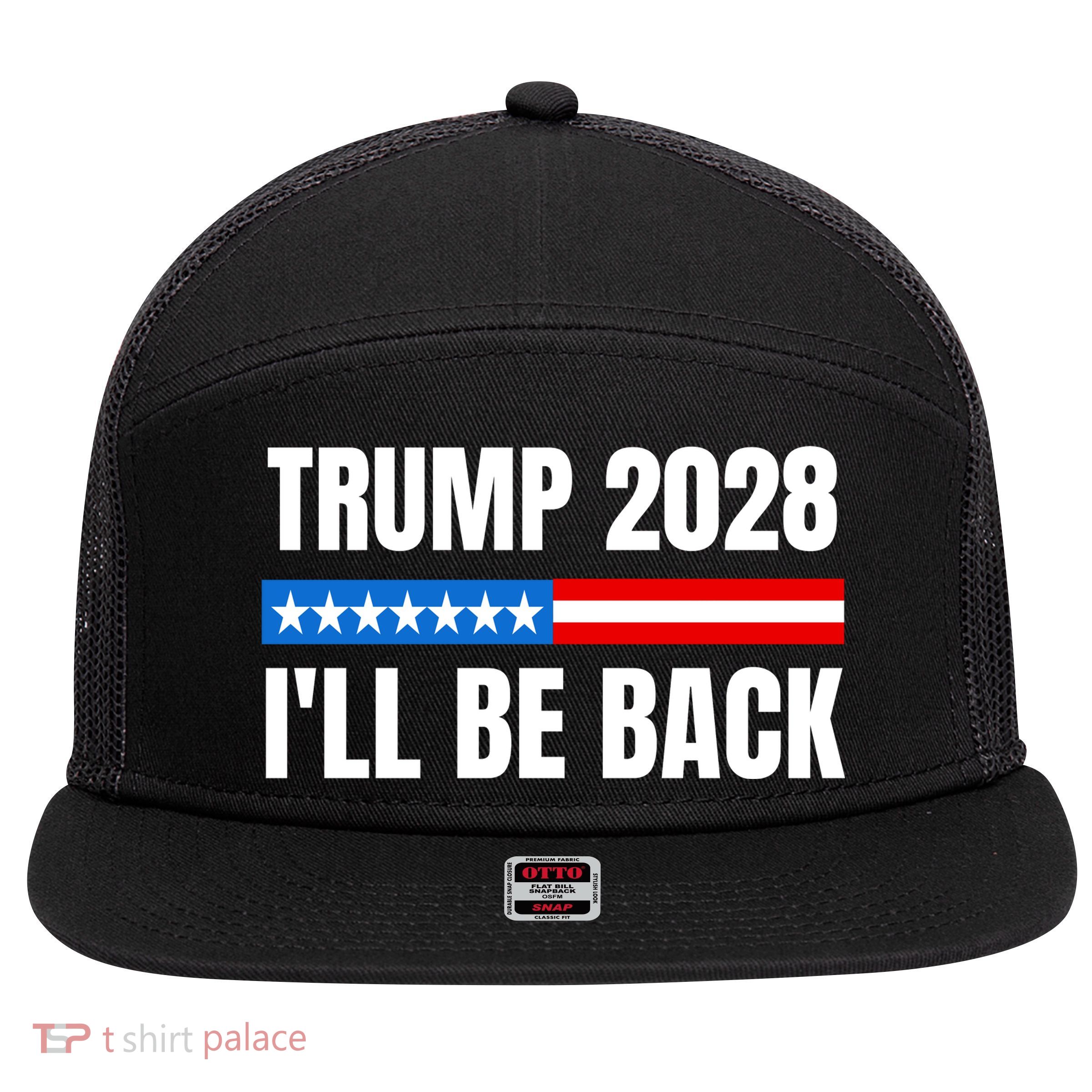 Donald Trump 2028 Election Trump 2028 I'll Be Back 7 Panel Mesh Trucker Snapback Hat