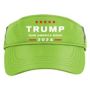 Donald Trump 2024 Take America Back Election The Return Meaningful Gift Adult Drive Performance Visor