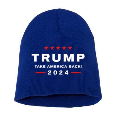 Donald Trump 2024 Take America Back Election The Return Meaningful Gift Short Acrylic Beanie