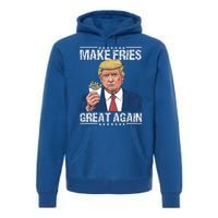 Donald Trump 2024 Make French Fries Great Again Premium Hoodie