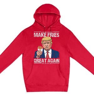 Donald Trump 2024 Make French Fries Great Again Premium Pullover Hoodie