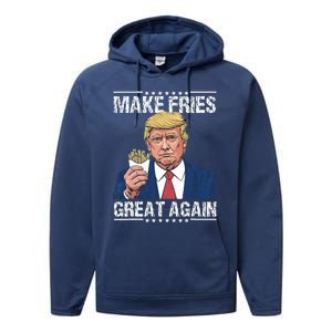 Donald Trump 2024 Make French Fries Great Again Performance Fleece Hoodie