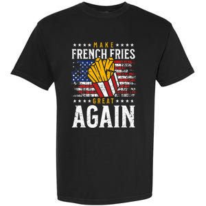 Donald Trump 2024 French Fry Make French Fries Great Again Garment-Dyed Heavyweight T-Shirt