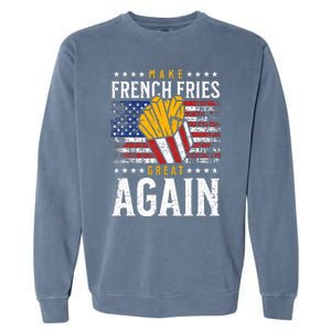 Donald Trump 2024 French Fry Make French Fries Great Again Garment-Dyed Sweatshirt