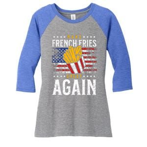 Donald Trump 2024 French Fry Make French Fries Great Again Women's Tri-Blend 3/4-Sleeve Raglan Shirt