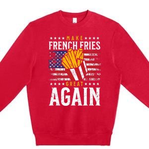 Donald Trump 2024 French Fry Make French Fries Great Again Premium Crewneck Sweatshirt