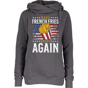 Donald Trump 2024 French Fry Make French Fries Great Again Womens Funnel Neck Pullover Hood