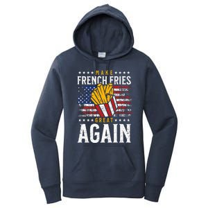 Donald Trump 2024 French Fry Make French Fries Great Again Women's Pullover Hoodie