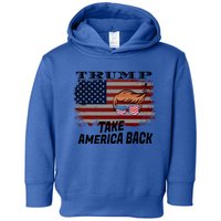 Donald Trump 2024 Take America Back Election Gift Toddler Hoodie