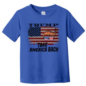 Donald Trump 2024 Take America Back Election Gift Toddler T-Shirt