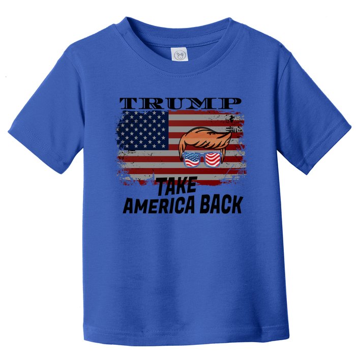 Donald Trump 2024 Take America Back Election Gift Toddler T-Shirt