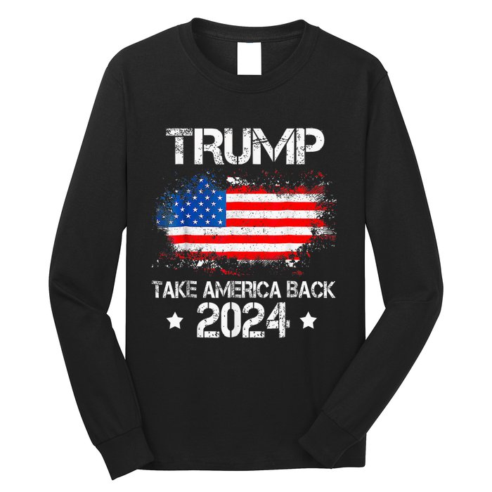 Donald Trump 2024 Take America Back American Flag Patriotic Long Sleeve Shirt