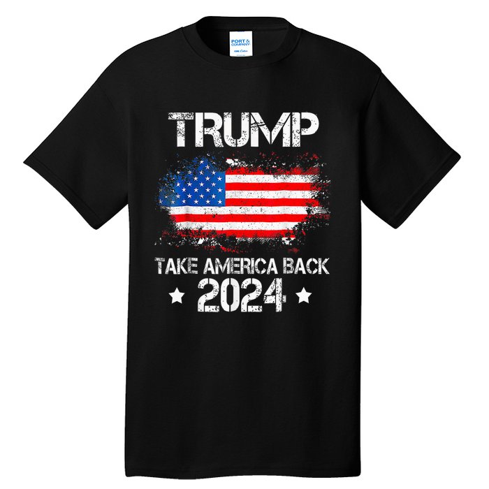 Donald Trump 2024 Take America Back American Flag Patriotic Tall T-Shirt