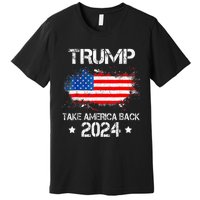 Donald Trump 2024 Take America Back American Flag Patriotic Premium T-Shirt