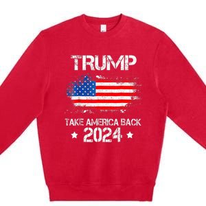 Donald Trump 2024 Take America Back American Flag Patriotic Premium Crewneck Sweatshirt