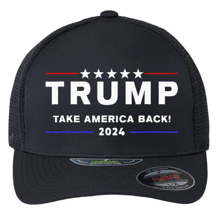 Donald Trump 2024 Take America Back Election The Return Flexfit Unipanel Trucker Cap