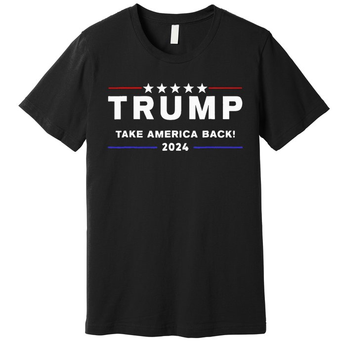 Donald Trump 2024 Take America Back Election The Return Premium T-Shirt