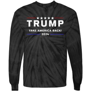 Donald Trump 2024 Take America Back Election The Return Tie-Dye Long Sleeve Shirt