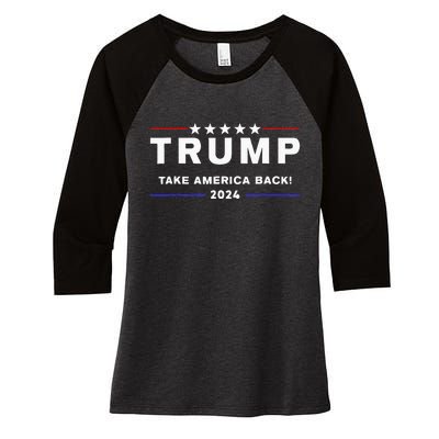 Donald Trump 2024 Take America Back Election The Return Women's Tri-Blend 3/4-Sleeve Raglan Shirt