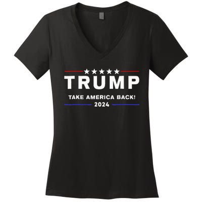 Donald Trump 2024 Take America Back Election The Return Women's V-Neck T-Shirt